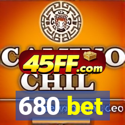 680 bet
